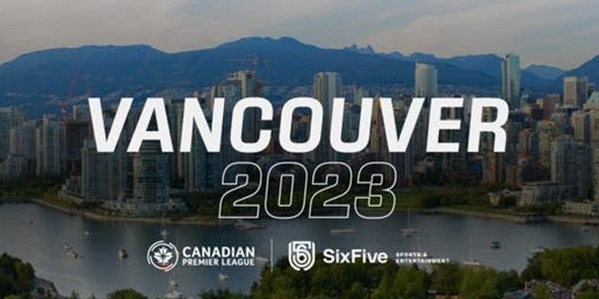 Canadian Premier League to expand to Vancouver in 2023