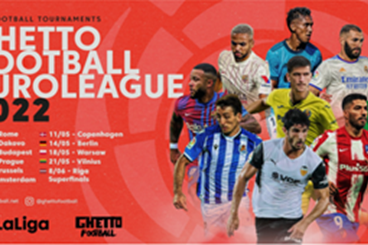 LaLiga and Ghetto Games start their collaboration in “Ghetto Football Euro League 2022”