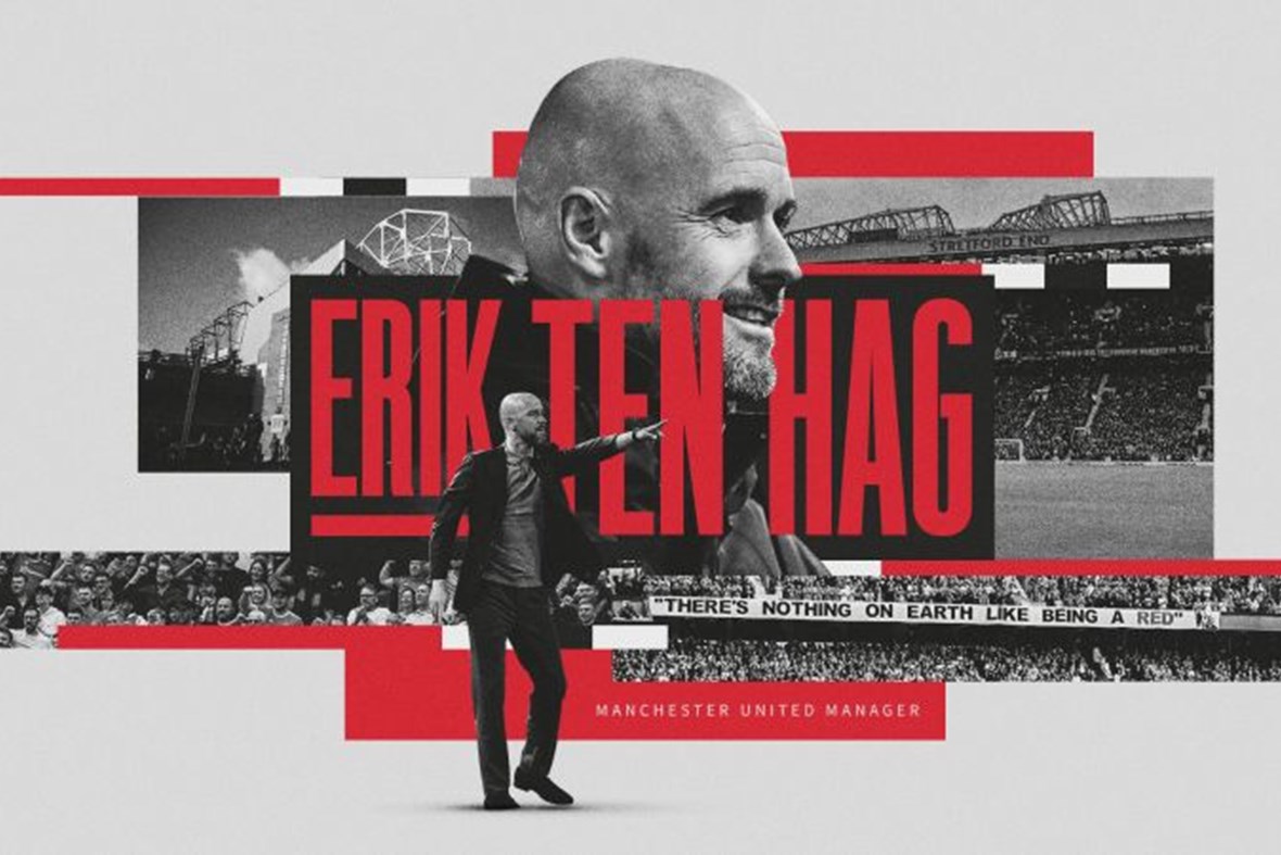 MANCHESTER UNITED APPOINTS ERIK TEN HAG AS MANAGER